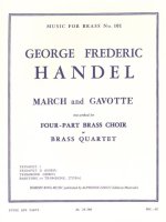 GEORG FRIEDRICH HANDEL: MARCH AND GAVOTTE (BRASS QUARTET)