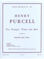 HENRY PURCELL: 2 TRUMPET TUNES AND AYRE (QUARTET-BRASS)