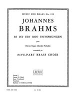 JOHANNES BRAHMS: ES IST EIN ROS' ENTSPRUNGEN