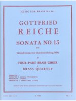 GOTTFRIED REICHE: SONATA NO.15 (QUARTET-BRASS)