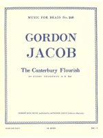 GORDON JACOB: THE CANTERBURY FLOURISH (TRUMPET ENSEMBLE (5 OR MORE))