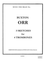 BUXTON ORR: 5 SKETCHES (TROMBONES 4)
