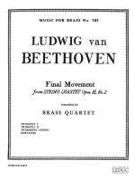 LUDWIG VAN BEETHOVEN: FINAL MOVEMENT FROM STRING QUARTET OP.18, NO.2 IN G MAJOR (QUARTET-BRASS)