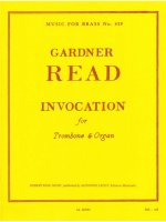 GARDNER READ: INVOCATION (TROMBONE & ORGAN)