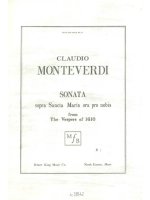 CLAUDIO MONTEVERDI: SONATA SOPRA SANCTA MARIA ORA PRO NOBIS (CHORAL-UNISON ACCOMPANIED)