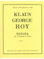 KLAUS GEORGE ROY: SONATE (TROMBONE & PIANO)