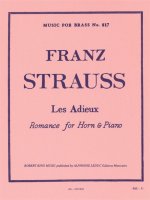FRANZ STRAUSS: LES ADIEUX - ROMANCE FOR HORN AND PIANO