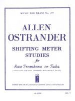ALLEN OSTRANDER: SHIFTING METER STUDIES (TROMBONE-BASS SOLO)