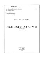 BERTHOMIEU FLORILEGE MUSICAL NO 13 LM053 TROMBONE SOLO BOOK