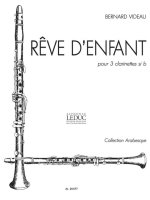 BERNARD VIDEAU: REVE D'ENFANT (CLARINETS 3)