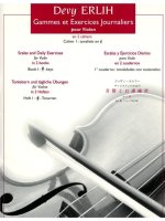 DEVY ERLIH: SCALES AND DAILY EXERCISES FOR VIOLIN BOOK 1 (VIOLIN SOLO)