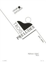HENRI DUTILLEUX - TROIS PRELUDES POUR PIANO