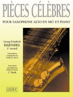 GEORG FRIEDRICH HANDEL: PIECES CELEBRES VOL.1 (SAXOPHONE-ALTO & PIANO)