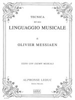 OLIVIER MESSIAEN: THE TECHNIQUE OF MY MUSICAL LANGUAGE