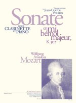 MOZART: SONATE EN MI BEMOL MAJEUR K302 POUR CLARINETTE EN SI BEMOL ET PIANO