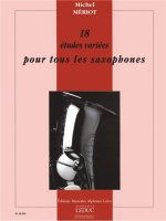 MICHEL MERIOT: 18 ETUDES VARIEES (SAXOPHONE SOLO)