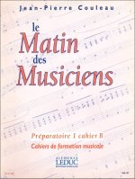 JEAN-PIERRE COULEAU: LE MATIN DES MUSICIENS - PREPARATOIRE 1, VOL.B (MISCELLANEOUS)