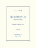 SOR: DIX SEGUIDILLAS (ELEMENTAIRE 2) TRANSCRIPTION DANIEL BOURGUE