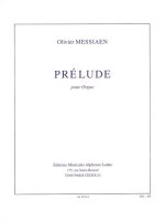 OLIVIER MESSIAEN: PRELUDE FOR ORGAN