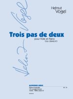 VOGEL: TROIS PAS DE DEUX POUR FLUTE ET PIANO (OU CLAVECIN)