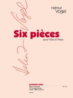 HELMUT VOGEL: 6 PIECES (FLUTE & PIANO)