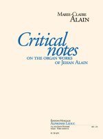 ALAIN M-C: CRITICAL NOTES ON THE ORGAN WORK OF JEHAN ALAIN VERSION ANGLAISE (TRAD. DR N. STEVLINGSON