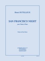 DUTILLEUX: SAN FRANCISCO NIGHT VOIX MOYENNE ET PIANO (DEGRE 8)