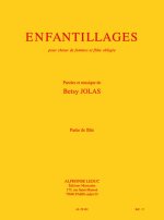 BETSY JOLAS: ENFANTILLAGES (CHORAL-FEMALE ACCOMPANIED)