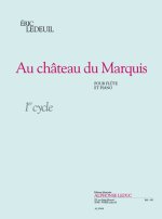 LEDEUIL: AU CHATEAU DU MARQUIS CYCLE 1