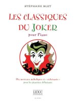 STEPHANE BLET: LES CLASSIQUES DU JOKER (PIANO SOLO) PIANO