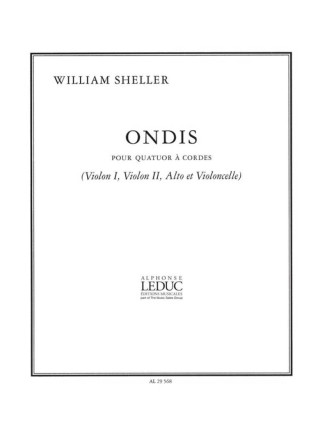 WILLIAM SHELLER: ONDIS (QUARTET-STRINGS)