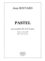 JEAN BOUVARD: PASTEL (SAXOPHONE-ALTO & PIANO)