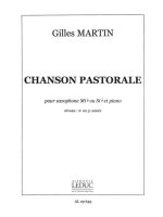 GILLES MARTIN: CHANSON PASTORALE (SAXOPHONE-ALTO & PIANO)