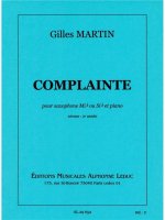 GILLES MARTIN: COMPLAINTE (SAXOPHONE-ALTO & PIANO)
