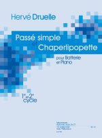 DRUELLE: PASSE SIMPLE ET CHAPERLIPOPETTE POUR BATTERIE ET PIANO