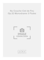 DUCOL BRUNO NU COUCHE CIEL DE FEU OP.32 MONODRAME 3 FLUTES BOOK/CD