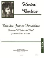 GERARD BERLIOZ: TRIO DES JEUNES ISMAILITES (TRIO - MIXED)