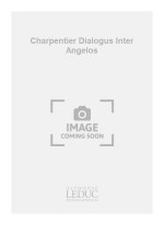 CHARPENTIER DIALOGUS INTER ANGELOS ET PASTORES JUDAEE SATB A CAPPELLA CHANT