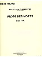 MARC-ANTOINE CHARPENTIER: PROSE DES MORTS 'DIES IR ' (CHORAL)