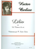 BERLIOZ LELIO OU LE RETOUR A LA VIE SOLI CHOIR & PIANO PARTS