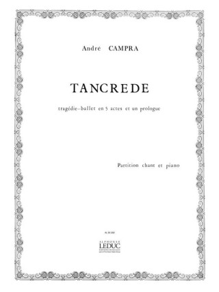 ANDRE CAMPRA: TANCREDE (OPERA)