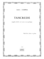 ANDRE CAMPRA: TANCREDE (OPERA)