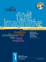 ERIC LEDEUIL - LA FLUTE IMAGINATIVE, VOLUME 1 (AVEC CD)