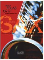 JOLAS BETSY [ARR ] GEORGEL CLAUDE OH LA! POUR 2 ALTO SAXOPHONES BOOK