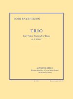 RAYKHELSON: TRIO EN SI MINEUR POUR VIOLON, VIOLONCELLE ET PIANO (PARTITION ET PARTIES)