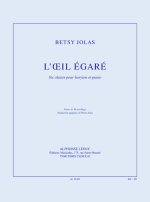 JOLAS: L'OEIL EGARE (12') 6 CHANTS POUR BARYTON ET PIANO (TEXTE DE HUGO/TRADUCTION ANGLAISE DE JOLAS