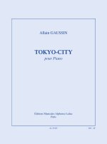 ALLAIN GAUSSIN: TOKYO-CITY PIANO