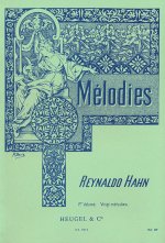 REYNALDO HAHN - MELODIES, VOL. 1