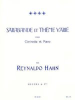 REYNALDO HAHN: SARABANDE ET THEME VARIE (CLARINET/PIANO)