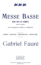 GABRIEL FAURE: MESSE BASSE (CHORAL-FEMALE ACCOMPANIED)